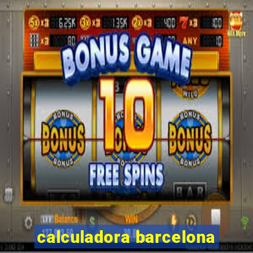 calculadora barcelona